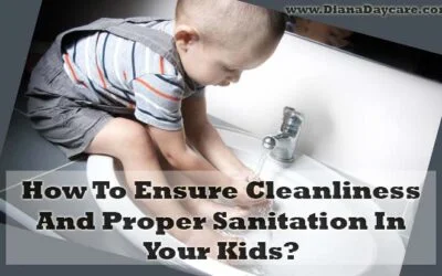Newmarket Daycare Blog 2 How To Ensure Cleanliness And Proper Sanitation In Your Kids?