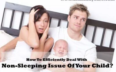 Newmarket Daycare Blog 4 How To Efficiently Deal With Non-Sleeping Issue Of Your Child?