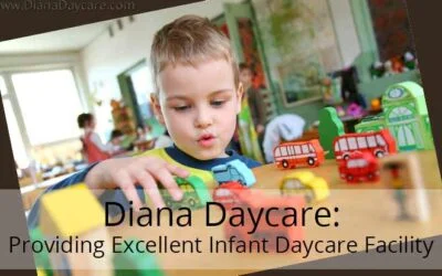 Newmarket Daycare Blog 9 Diana Daycare: Providing Excellent Infant Daycare Facility