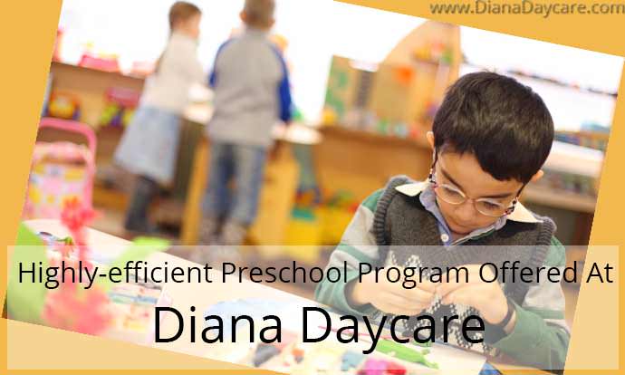 Highly-efficient Preschool Program Offered At Diana Daycare